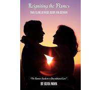 Reigniting the Flames: Twin Flame Runners Ready for Reunion: 5 (Twin Flame Runner Returns)