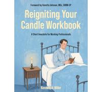 Reigniting Your Candle Workbook: A Short Anecdote for Working Professionals