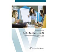 Reihe Fachwissen 20: Künstliche Intelligenz - Theorie und Handlungsfelder
