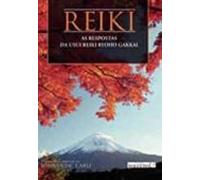 Reiki. As Respostas Da Usui Reiki Ryoho Gakkai