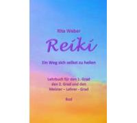 Reiki Ein Weg Sich Selbst Zu Heilen (ebook)