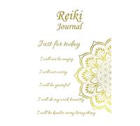 Reiki Journal: Blank notebook for Reiki practitioner - 5 Reiki Principles