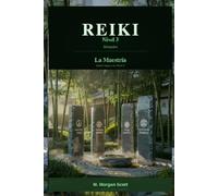 Reiki: Maestría - Shinpiden: Guía completa para el nivel 3 (REIKI DEL DESPERTAR A LA MAESTRÍA)