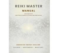 REIKI MASTER MANUAL