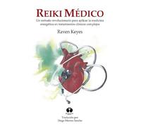 Reiki Médico : Un método revolucionario para aplicar la medicina energética en tratamientos clínicos complejos : 6 (Latidos)