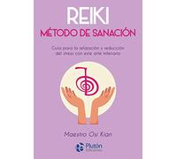 Reiki: Método de sanación (Colección Nueva Era)