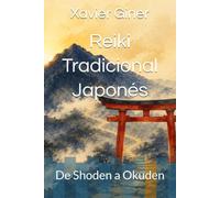 Reiki Tradicional Japonés: De Shoden a Okuden