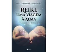 Reiki Uma Viagem À Alma (ebook)