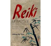REIKI UNIVERSAL. USUI TIBETANO KAHUNA OSHO (Nueva Era)