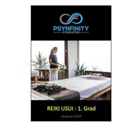 Reiki Usui: 1. Grad (Psynfinity Formation)