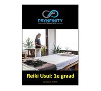 Reiki Usui: 1e graad (Psynfinity Formation)