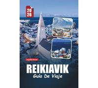 REIKIAVIK GUÍA DE VIAJE 2026: Consejos esenciales, gemas ocultas y experiencias inolvidables en la vibrante capital de Islandia
