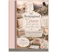 Reimagined by Grace:: Clip Art to Quiet the Soul