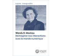 Réimaginer Nos Interactions Avec Le Monde Numérique (ebook)