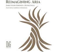 Reimagining Aria. Airs d'opéras arrangés pour bugle, piano et clarinette. Doronzo, Gallo, Mirabassi.