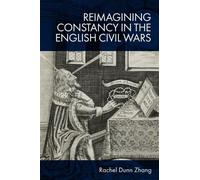 Reimagining Constancy in the English Civil Wars
