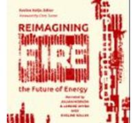 Reimagining Fire: The Future Of Energy