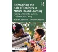 Reimagining The Role Of Teachers In Nature-based Learning