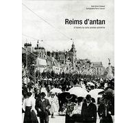 Reims d'antan: A travers la carte postale ancienne