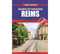 REIMS Guida di viaggio 2026: Esplora le grandi cattedrali, le case di Champagne e il patrimonio francese nel cuore della Champagne