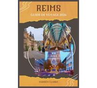 REIMS GUIDE DE VOYAGE 2026