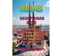 REIMS REISEFÜHRER 2025