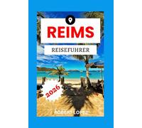 REIMS REISEFÜHRER 2026