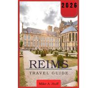 REIMS Travel Guide 2026
