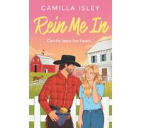 Rein Me In: Enter your cowboy era with this sizzling small romance featuring enemies to lovers and forbidden attraction for 2026 (Blue Crescent Harbor, 1)