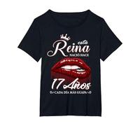 Reina Cumpleaños 17 Años, Cada Día Más Guapa Camiseta, Mujer Tallas Grandes, Negro, 2XL Grande