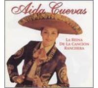 Reina De La Cancion Ranchera by Aida Cuevas