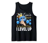 Reina del Cáncer I Don't Get Older I Level Up Birthday Queen Camiseta sin Mangas