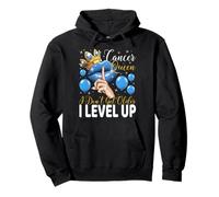 Reina del Cáncer I Don't Get Older I Level Up Birthday Queen Sudadera con Capucha