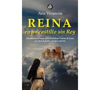 REINA EN UN CASTILLO SIN REY: 2 (CONTEMPORÁNEA)