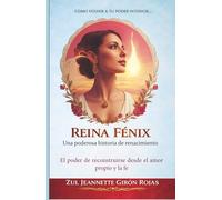 REINA FÉNIX: Una poderosa historia de renacimiento.