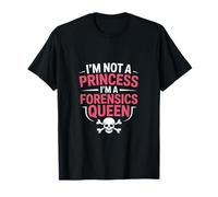 Reina forense Divertida Diciendo Que no es una Princesa Camiseta
