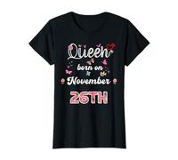 Reina Nacida en noviembre 26 Flores 26 noviembre Cumpleaños Camiseta