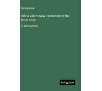 Reina Valera New Testament of the Bible 1858: en letra grande