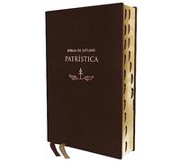 Reina Valera Revisada, Biblia de Estudio Patrística, Leathersoft, Marrón, Interior a dos colores, con índice, Palabras de Jesús en rojo: La Sabiduría del Cristianismo Antiguo, siglos I al VI