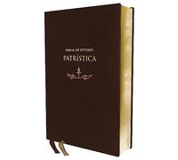 Reina Valera Revisada, Biblia de Estudio Patrística, Leathersoft, Marrón, Interior a dos colores, Palabras de Jesús en rojo: La Sabiduría del Cristianismo Antiguo, siglos I al VI