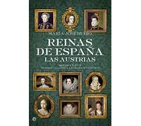 Reinas De España. Las Austrias (rústica)