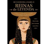 Reinas de leyenda: De Cleopatra a Isabel II (VARIOS)