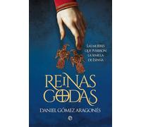 Reinas godas | Daniel Gómez Aragonés