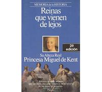 Reinas que vienen de lejos