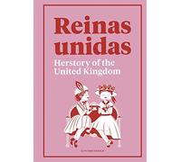 Reinas Unidas: Herstory of the United Kingdom (Superbritánico)