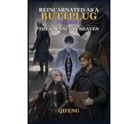 Reincarnated as a Buttplug: The Vacancy in Heaven (Volume 4)