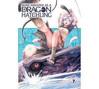 Reincarnated as a Dragon Hatchling (Manga) Vol. 7