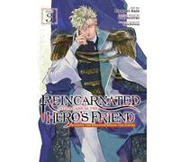 Reincarnated Into a Game as the Hero's Friend: Running the Kingdom Behind the Scenes (Manga) Vol. 3