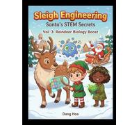 Reindeer Biology Boost: Santa's STEM Secrets, Vol. 3: An Interactive Comic Adventure on Animal Adaptations & Nature's Upgrades for Kids 6-10