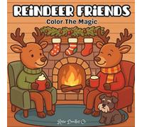 Reindeer Friends: Color The Magic